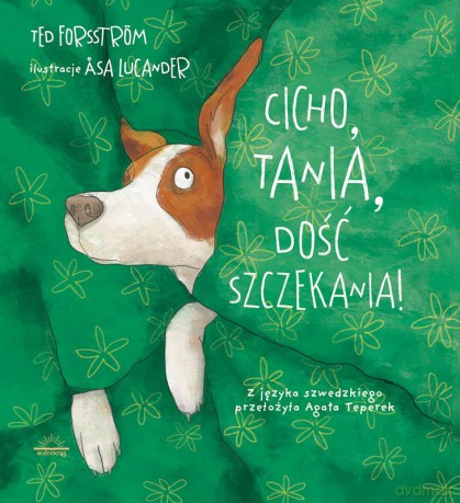 Cicho Tania, dość szczekania! - Ted Forsström [KSIĄŻKA]