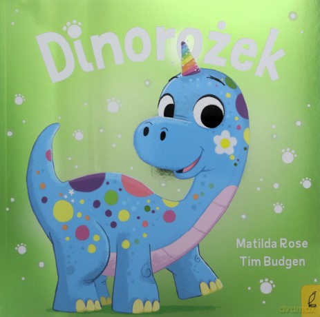 Dinorożek. Sklepik z magicznymi zwierzętami - Matilda Rose [KSIĄŻKA]