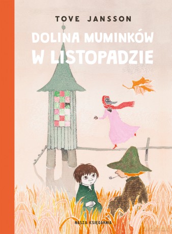 Dolina Muminków w listopadzie - Tove Jansson [KSIĄŻKA]