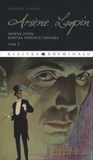 Arsene Lupin. Tom 2. Arsene Lupin kontra Herlock Sholmes - Maurice Leblanc [KSIĄŻKA]