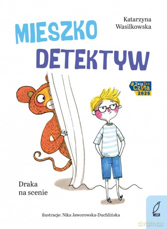 Draka na scenie. Mieszko Detektyw - Katarzyna Wasilkowska [KSIĄŻKA]