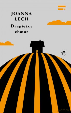 Drapieżcy chmur - Joanna Lech [KSIĄŻKA]