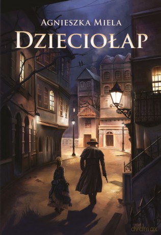 Dzieciołap - Agnieszka Miela [KSIĄŻKA]