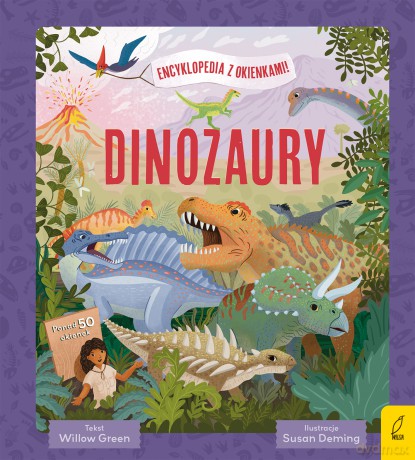 Encyklopedia z okienkami. Dinozaury. Encyklopedia z okienkami - Willow Green [KSIĄŻKA]