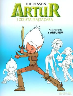Artur i zemsta Maltazara. Kolorowanki z Arturem [KSIĄŻKA]