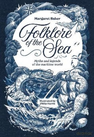 Folklore of the sea. Myths and legends of the Maritime World wer. angielska - Margaret Baker [KSIĄŻKA]