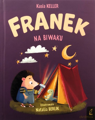 Franek na biwaku. Jeżyk Franek - Katarzyna Keller [KSIĄŻKA]