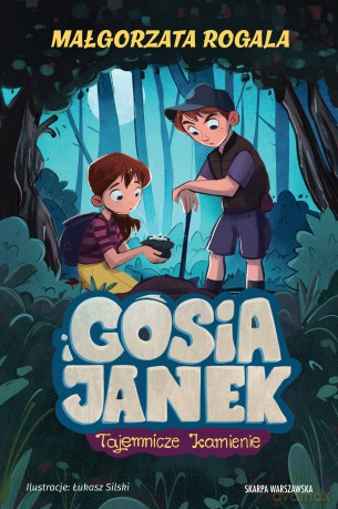 Gosia i Janek. Tajemnicze kamienie - Małgorzata Rogala [KSIĄŻKA]
