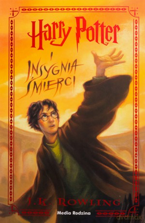 Harry Potter i Insygnia Śmierci. Harry Potter - J. K. Rowling [KSIĄŻKA]
