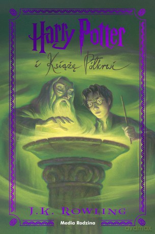 Harry Potter i Książę Półkrwi. Harry Potter - J. K. Rowling [KSIĄŻKA]