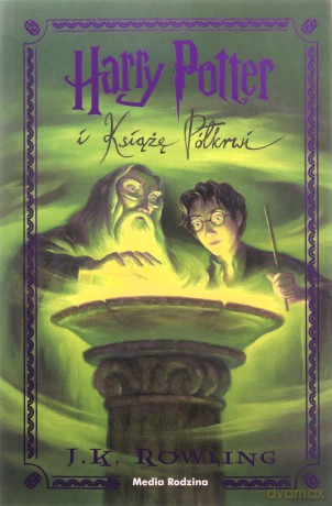 Harry Potter i Książę Półkrwi. Harry Potter - J. K. Rowling [KSIĄŻKA]