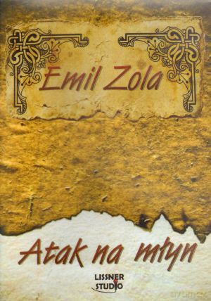 Atak na młyn. Książka audio CD MP3 - Emil Zola [KSIĄŻKA]