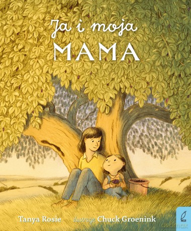 Ja i moja mama - Tanya Rosie [KSIĄŻKA]