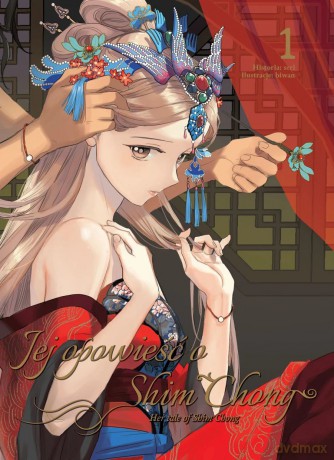 Jej opowieść o Shim Chong (Tom 1) - Seri, Bi-wan [KOMIKS]