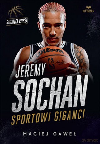 Jeremy Sochan. Sportowi giganci - Maciej Gaweł [KSIĄŻKA]