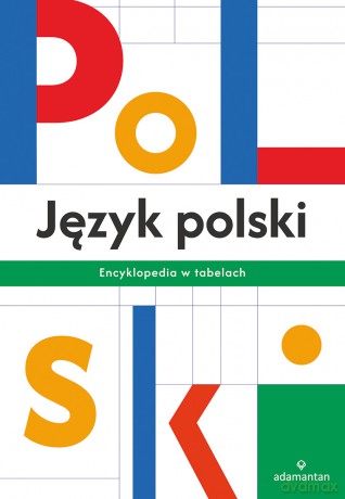 Język polski. Encyklopedia w tabelach [KSIĄŻKA]