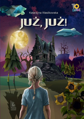 Już, już! - Katarzyna Wasilkowska [KSIĄŻKA]