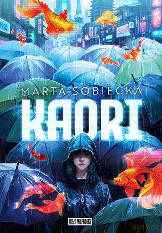 Kaori - Marta Sobiecka [KSIĄŻKA]