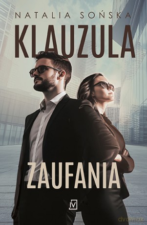 Klauzula zaufania - Natalia Sońska [KSIĄŻKA]