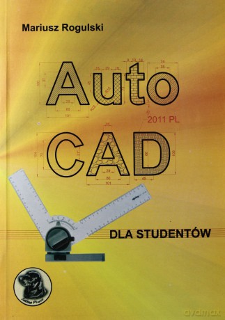 AutoCAD dla studentów - Mariusz Rogulski [KSIĄŻKA]