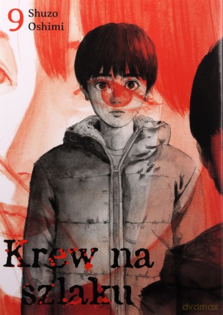 Krew na szlaku (Tom 9) - Shuzo Oshimi [KOMIKS]