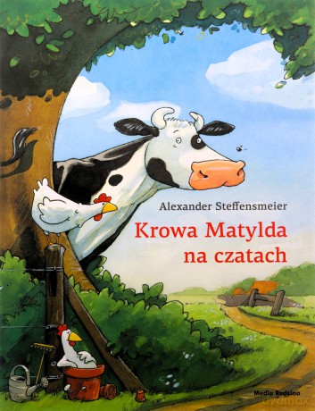 Krowa Matylda na czatach. Krowa Matylda - Alexander Steffensmeier [KSIĄŻKA]