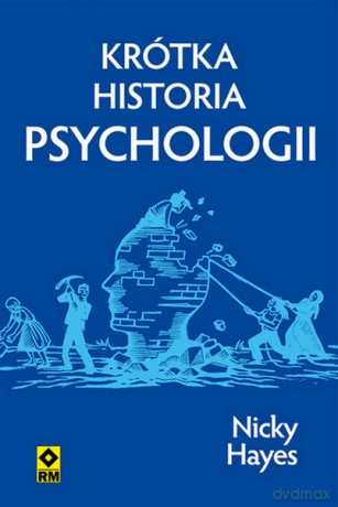 Krótka historia psychologii - Nicky Hayes [KSIĄŻKA]