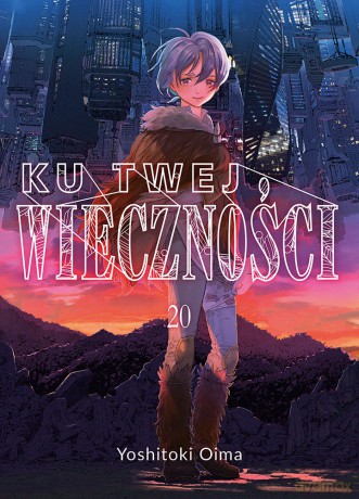 Ku twej wieczności (Tom 20) - Yoshitoki Oima [KOMIKS]