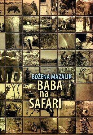 Baba na safari - Bożena Mazalik [KSIĄŻKA]