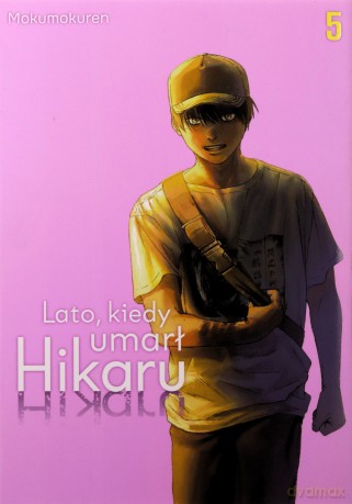 Lato, kiedy umarł Hikaru (Tom 5) - Mokumokuren [KOMIKS]