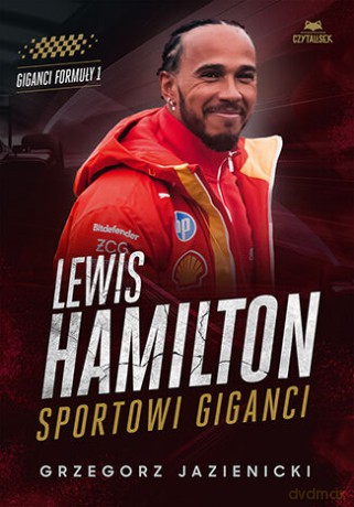 Lewis Hamilton. Sportowi giganci - Grzegorz Jazienicki [KSIĄŻKA]