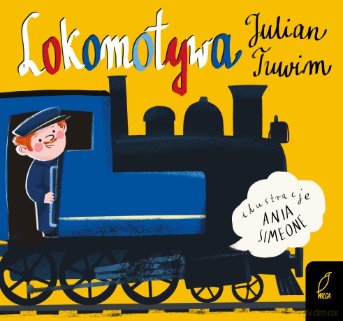 Lokomotywa. Tuwim - Julian Tuwim [KSIĄŻKA]