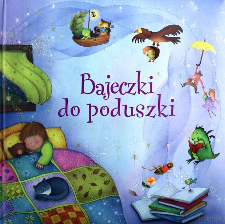 Bajeczki do poduszki - Katarzyna Wężyk (tłum.) [KSIĄŻKA]