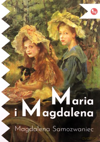 Maria i Magdalena - Magdalena Samozwaniec [KSIĄŻKA]