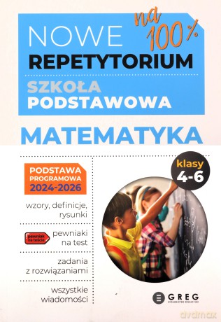 Matematyka Nowe Repetytorium - szkoła podstawowa., kl. 4-6 - 2024-2026 - Roman Gancarczyk [KSIĄŻKA]