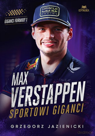 Max Verstappen. Sportowi giganci - Grzegorz Jazienicki [KSIĄŻKA]