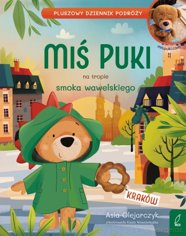 Miś Puki na tropie smoka wawelskiego. Pluszowy dziennik podróży - Joanna Olejarczyk [KSIĄŻKA]