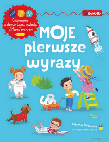 Moje pierwsze wyrazy - Bogumiła Zdrojewska [KSIĄŻKA]