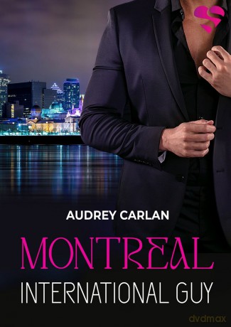 Montreal. International Guy (Tom 6) - Audrey Carlan [KSIĄŻKA]