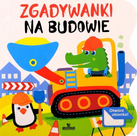 Na budowie. Zgadywanki - Katarzyna Campbell, Ewelina Chmielińska [KSIĄŻKA]
