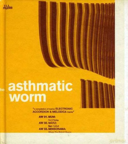 The Asthmatic Worm: A Compilation Of Twelve Electronic Accor [CD]
