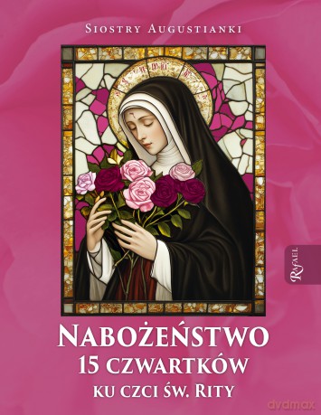 Nabożeństwo 15 czwartków ku czci św. Rity [KSIĄŻKA]