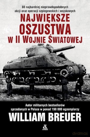 Największe oszustwa II wojny światowej wyd. kieszonkowe - William B. Breuer [KSIĄŻKA]