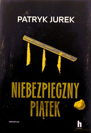 Niebezpieczny piątek - Patryk Jurek [KSIĄŻKA]