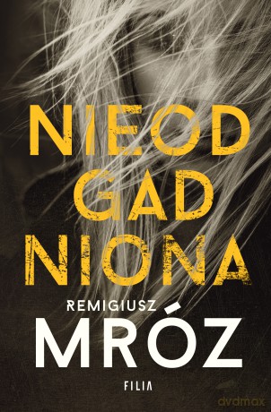 Nieodgadniona - Remigiusz Mróz [KSIĄŻKA]