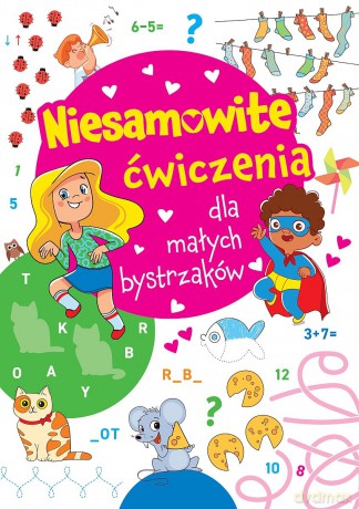 Niesamowite ćwiczenia dla małych bystrzaków. Różowa [KSIĄŻKA]