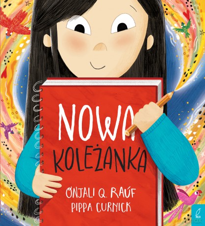 Nowa koleżanka - Q. Onjali Raúf [KSIĄŻKA]