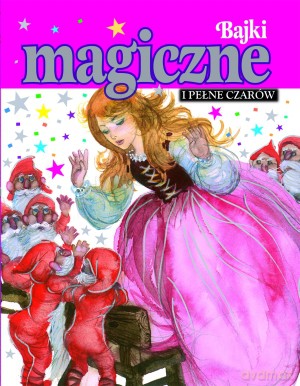 Bajki magiczne i pełne czarów - Joanna Gaca (tłum.) [KSIĄŻKA]