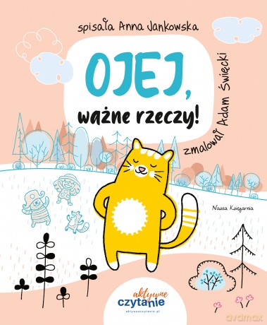 Ojej, ważne rzeczy! - Anna Jankowska [KSIĄŻKA]