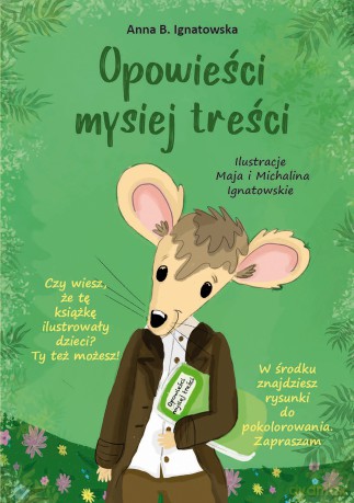 Opowieści mysiej treści - Anna B. Ignatowska [KSIĄŻKA]